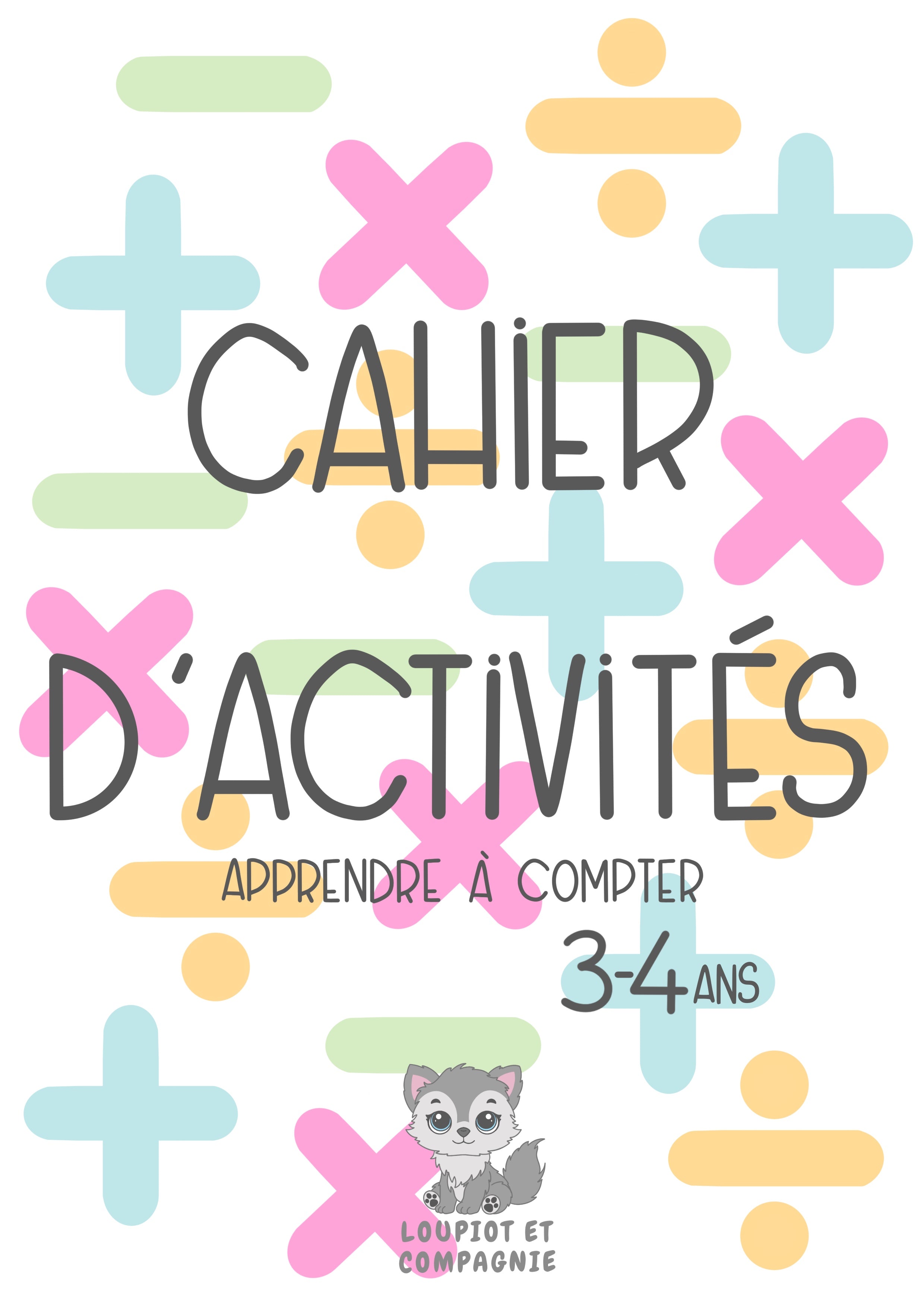 Cahier d’activités Apprendre à compter 3-4 ans