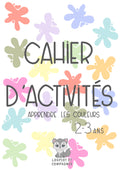 Cahier d’activités Couleurs 2-3 ans